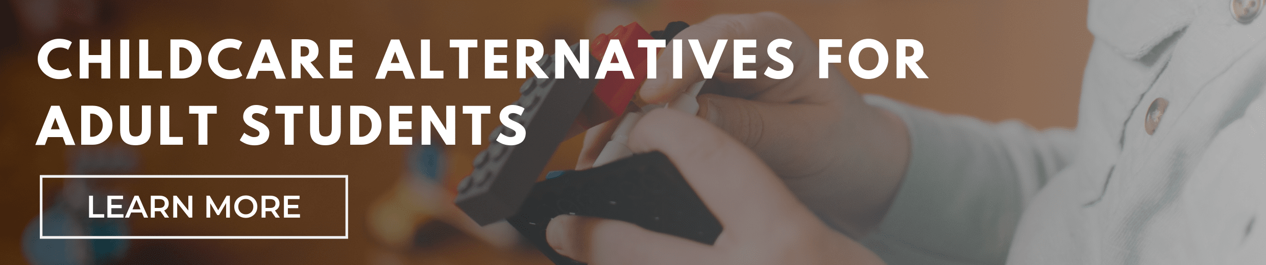 Childcare Alternatives for Adult Students