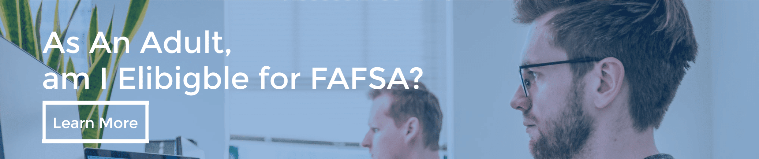 As an Adult, am I Eligible for FAFSA?