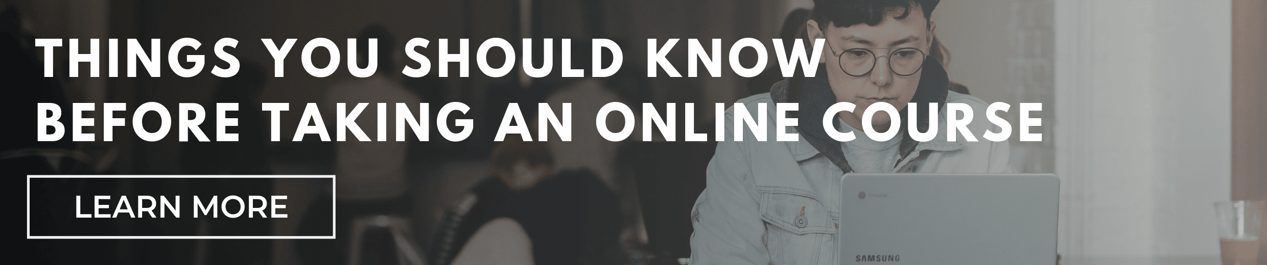 7 Things You Should Know Before Taking an Online Course