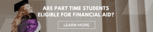 Part Time Students and Financial Aid
