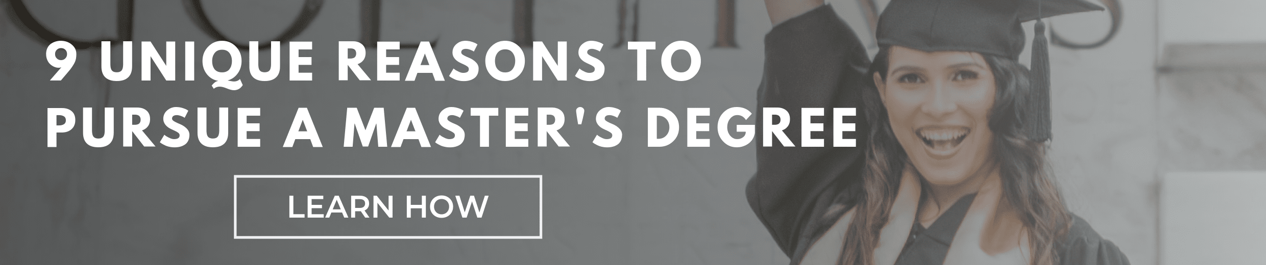 9 Unique Reasons to Pursue a Master's Degree